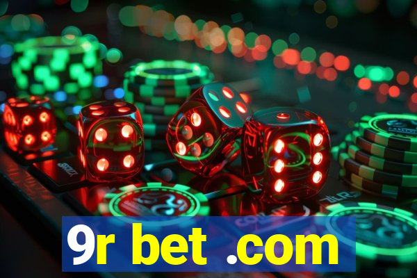 9r bet .com